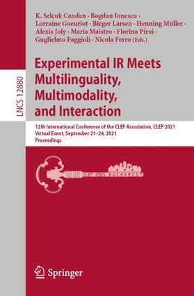 Candan / Müller / Ionescu |  Experimental IR Meets Multilinguality, Multimodality, and Interaction | Buch |  Sack Fachmedien