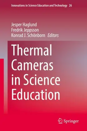 Haglund / Schönborn / Jeppsson |  Thermal Cameras in Science Education | Buch |  Sack Fachmedien