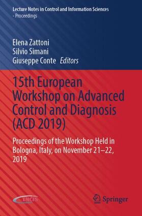 Zattoni / Conte / Simani |  15th European Workshop on Advanced Control and Diagnosis (ACD 2019) | Buch |  Sack Fachmedien