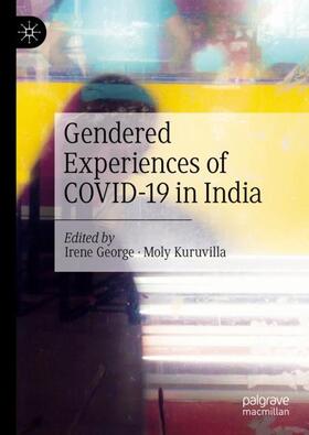 Kuruvilla / George |  Gendered Experiences of COVID-19 in India | Buch |  Sack Fachmedien