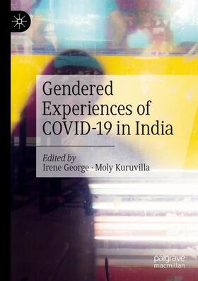 Kuruvilla / George |  Gendered Experiences of COVID-19 in India | Buch |  Sack Fachmedien