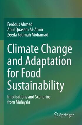 Ahmed / Mohamad / Al-Amin |  Climate Change and Adaptation for Food Sustainability | Buch |  Sack Fachmedien