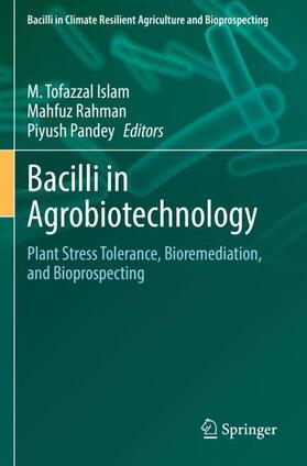 Islam / Pandey / Rahman |  Bacilli in Agrobiotechnology | Buch |  Sack Fachmedien