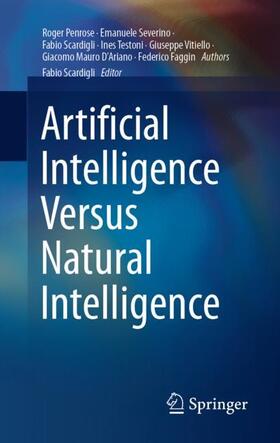 Penrose / Severino / Scardigli |  Artificial Intelligence Versus Natural Intelligence | Buch |  Sack Fachmedien