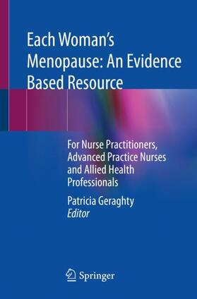 Geraghty |  Each Woman¿s Menopause: An Evidence Based Resource | Buch |  Sack Fachmedien