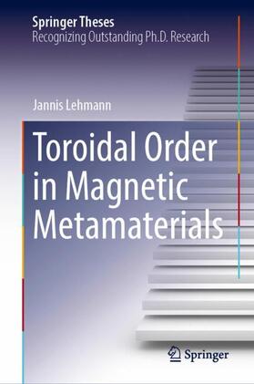 Lehmann |  Toroidal Order in Magnetic Metamaterials | Buch |  Sack Fachmedien