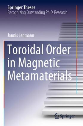 Lehmann |  Toroidal Order in Magnetic Metamaterials | Buch |  Sack Fachmedien
