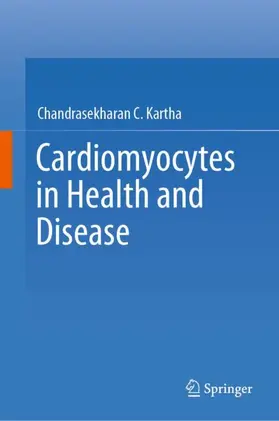 Kartha |  Cardiomyocytes in Health and Disease | Buch |  Sack Fachmedien