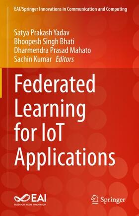 Yadav / Kumar / Bhati |  Federated Learning for IoT Applications | Buch |  Sack Fachmedien