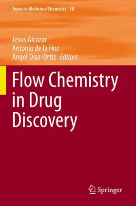 Alcazar / Díaz-Ortiz / de la Hoz |  Flow Chemistry in Drug Discovery | Buch |  Sack Fachmedien