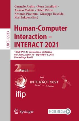Ardito / Lanzilotti / Malizia |  Human-Computer Interaction ¿ INTERACT 2021 | Buch |  Sack Fachmedien