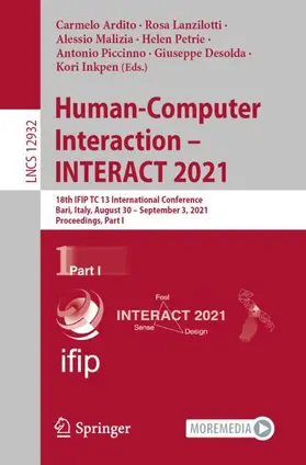 Ardito / Lanzilotti / Malizia |  Human-Computer Interaction - INTERACT 2021 | Buch |  Sack Fachmedien