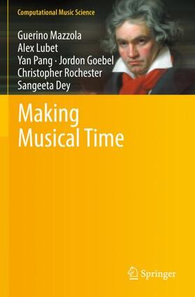 Mazzola / Lubet / Dey |  Making Musical Time | Buch |  Sack Fachmedien