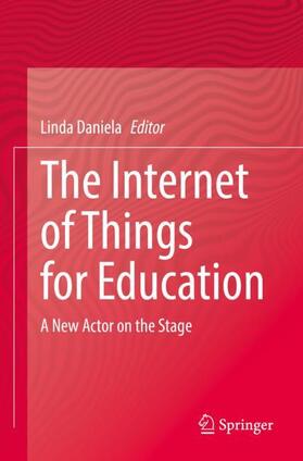 Daniela |  The Internet of Things for Education | Buch |  Sack Fachmedien