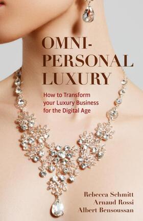 Schmitt / Bensoussan / Rossi |  Omni-personal Luxury | Buch |  Sack Fachmedien