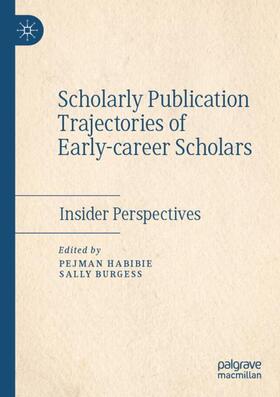 Burgess / Habibie |  Scholarly Publication Trajectories of Early-career Scholars | Buch |  Sack Fachmedien