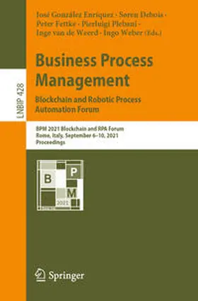 González Enríquez / Debois / Fettke | Business Process Management: Blockchain and Robotic Process Automation Forum | E-Book | sack.de