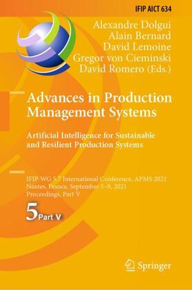 Dolgui / Bernard / Romero |  Advances in Production Management Systems. Artificial Intelligence for Sustainable and Resilient Production Systems | Buch |  Sack Fachmedien