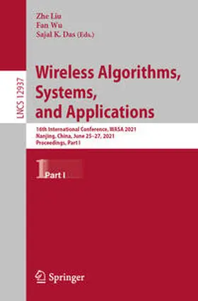 Liu / Wu / Das |  Wireless Algorithms, Systems, and Applications | eBook | Sack Fachmedien