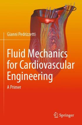 Pedrizzetti |  Fluid Mechanics for Cardiovascular Engineering | Buch |  Sack Fachmedien