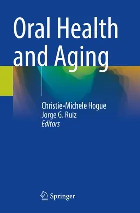 Ruiz / Hogue |  Oral Health and Aging | Buch |  Sack Fachmedien