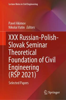 Vatin / Akimov |  XXX Russian-Polish-Slovak Seminar Theoretical Foundation of Civil Engineering (RSP 2021) | Buch |  Sack Fachmedien