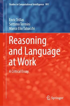 Trillas / Tabacchi / Termini |  Reasoning and Language at Work | Buch |  Sack Fachmedien