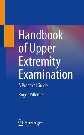 Pillemer |  Handbook of Upper Extremity Examination | Buch |  Sack Fachmedien