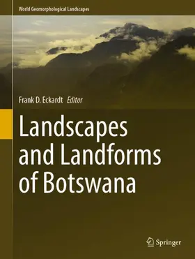 Eckardt |  Landscapes and Landforms of Botswana | Buch |  Sack Fachmedien