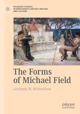 Richardson |  The Forms of Michael Field | Buch |  Sack Fachmedien