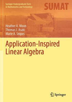 Moon / Snipes / Asaki |  Application-Inspired Linear Algebra | Buch |  Sack Fachmedien