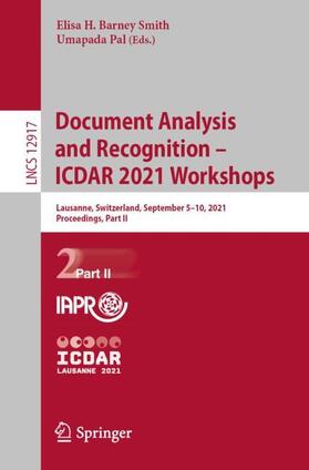Pal / Barney Smith |  Document Analysis and Recognition ¿ ICDAR 2021 Workshops | Buch |  Sack Fachmedien