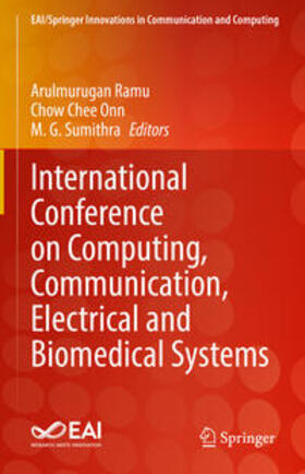 Ramu / Chee Onn / Sumithra |  International Conference on Computing, Communication, Electrical and Biomedical Systems | eBook | Sack Fachmedien