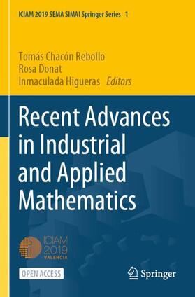 Chacón Rebollo / Higueras / Donat |  Recent Advances in Industrial and Applied Mathematics | Buch |  Sack Fachmedien