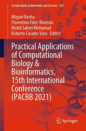 Rocha / Casado-Vara / Fdez-Riverola |  Practical Applications of Computational Biology & Bioinformatics, 15th International Conference (PACBB 2021) | Buch |  Sack Fachmedien