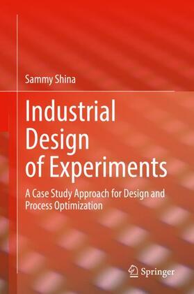 Shina |  Industrial Design of Experiments | Buch |  Sack Fachmedien