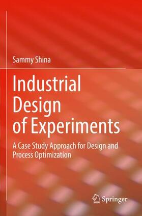 Shina |  Industrial Design of Experiments | Buch |  Sack Fachmedien