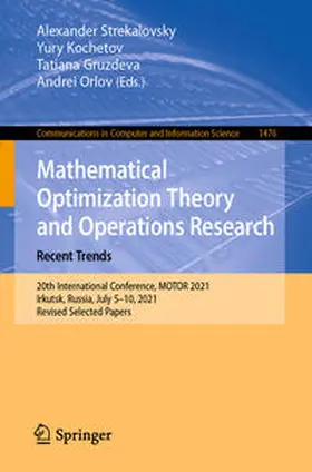 Strekalovsky / Kochetov / Gruzdeva |  Mathematical Optimization Theory and Operations Research: Recent Trends | eBook | Sack Fachmedien