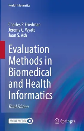 Friedman / Ash / Wyatt |  Evaluation Methods in Biomedical and Health Informatics | Buch |  Sack Fachmedien