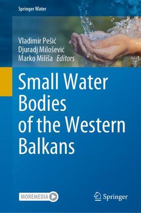 Pešic / Pešic / Miliša |  Small Water Bodies of the Western Balkans | Buch |  Sack Fachmedien