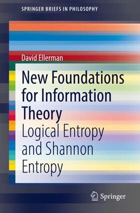 Ellerman |  New Foundations for Information Theory | Buch |  Sack Fachmedien