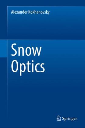 Kokhanovsky |  Snow Optics | Buch |  Sack Fachmedien
