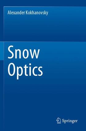 Kokhanovsky |  Snow Optics | Buch |  Sack Fachmedien