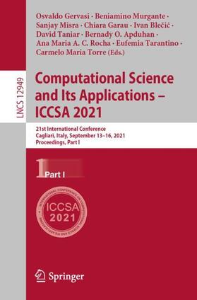 Gervasi / Blecic / Murgante |  Computational Science and Its Applications ¿ ICCSA 2021 | Buch |  Sack Fachmedien