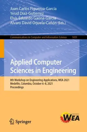 Figueroa-García / Orjuela-Cañón / Díaz-Gutierrez |  Applied Computer Sciences in Engineering | Buch |  Sack Fachmedien