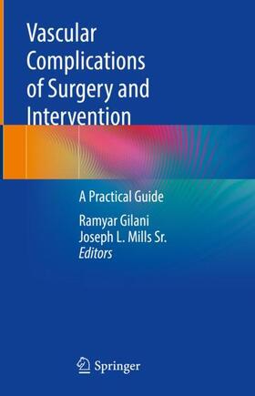 Mills Sr. / Gilani |  Vascular Complications of Surgery and Intervention | Buch |  Sack Fachmedien