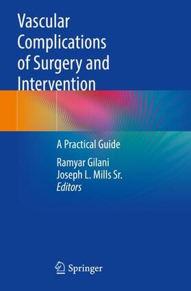 Mills Sr. / Gilani |  Vascular Complications of Surgery and Intervention | Buch |  Sack Fachmedien