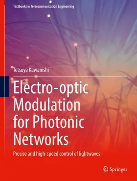 Kawanishi |  Electro-optic Modulation for Photonic Networks | Buch |  Sack Fachmedien