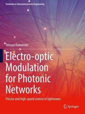 Kawanishi |  Electro-optic Modulation for Photonic Networks | Buch |  Sack Fachmedien