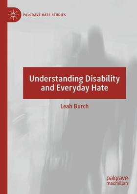 Burch | Understanding Disability and Everyday Hate | Buch | 978-3-030-86820-8 | sack.de